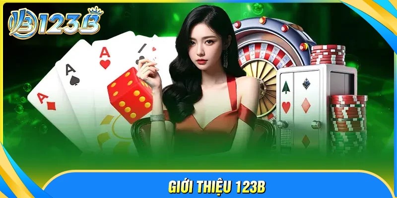 Giới thiệu 123B - Các tin tức sự kiện cập nhật sớm nhất