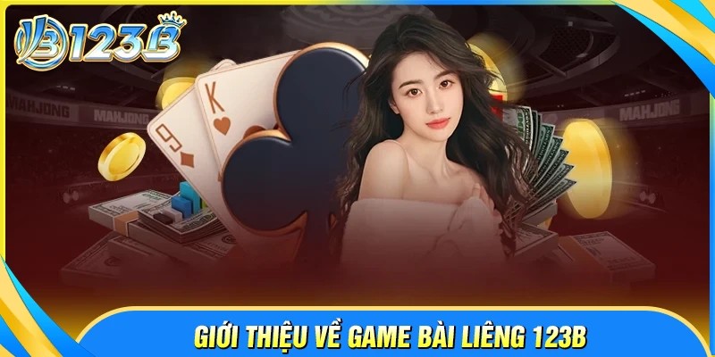 Giới thiệu sơ lược về game bài Liêng