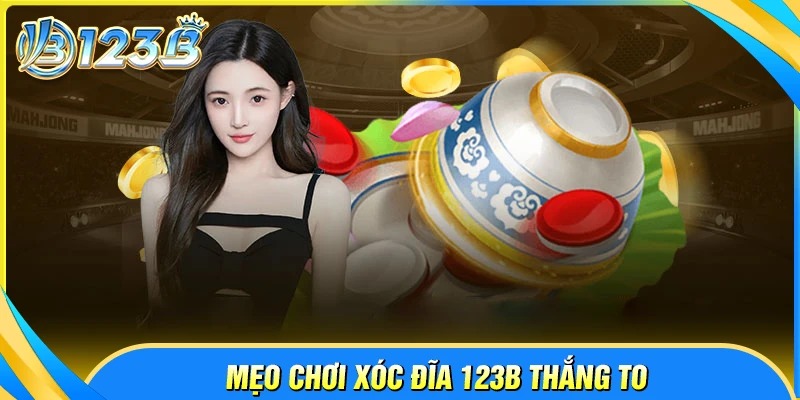 Kinh nghiệm chơi xóc đĩa, giúp bạn chinh phục chiến thắng to